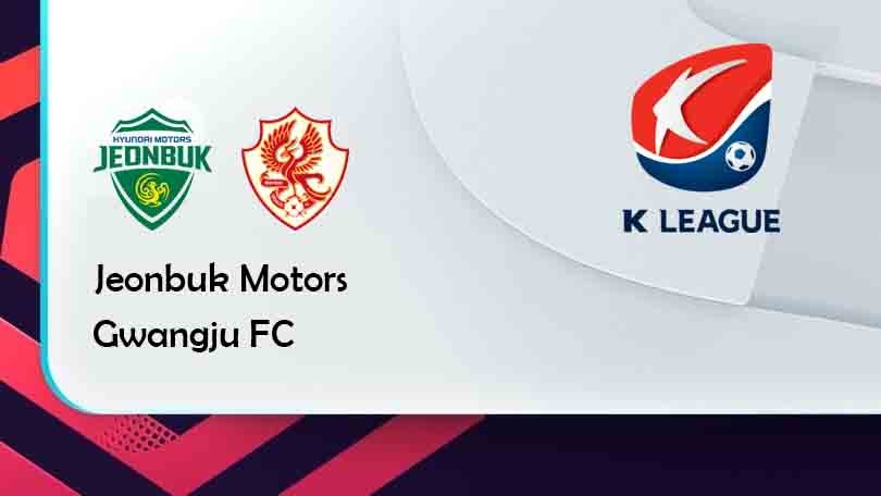 ONE88 Jeonbuk Motors vs Gwangju FC – Tip bóng đá miễn phí hôm nay 17h00 – 11/08/2021 – VĐQG Hàn Quốc