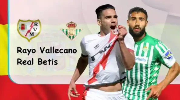 ONE88 Rayo Vallecano vs Real Betis – Nhận định kèo bóng đá 20h00 09/01/2022 – VĐQG Tây Ban Nha