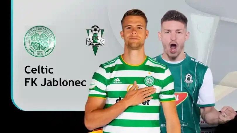 ONE88 Celtic vs FK Jablonec – Nhận định kèo bóng đá 01h45 13/08/2021 – UEFA Europa League