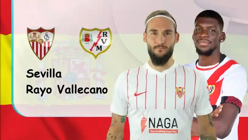 ONE88 Sevilla vs Rayo Vallecano – Soi kèo nhà cái bóng đá – 03h15 16/08/2021 – VĐQG Tây Ban Nha