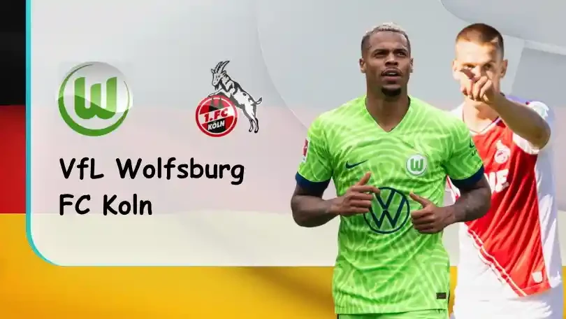 ONE88 VfL Wolfsburg vs FC Koln – Tip bóng đá miễn phí hôm nay – 20h30 – 03/09/2022 – VĐQG Đức