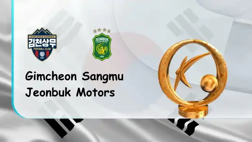 ONE88 Gimcheon Sangmu vs Jeonbuk Motors – Nhận định kèo bóng đá – 17h00 – 02/07/2022 – VĐQG Hàn Quốc