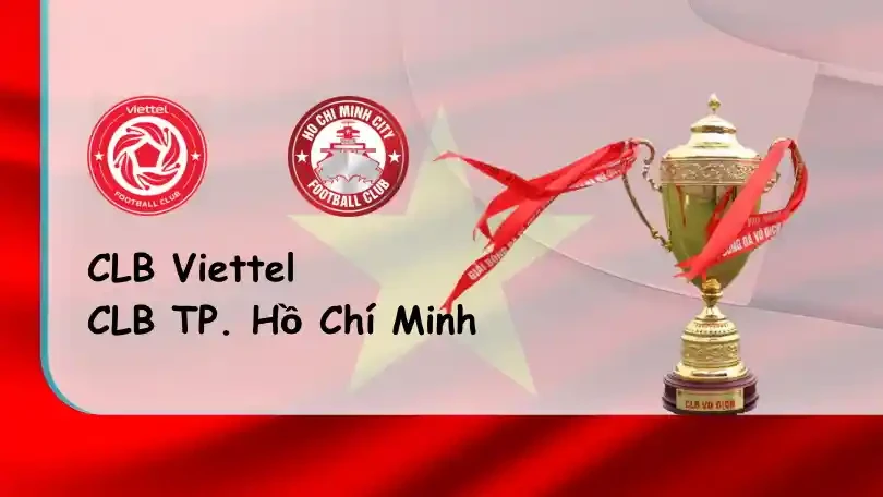 ONE88 CLB Viettel vs CLB TP. Hồ Chí Minh – Nhận định kèo bóng đá – 19h15 – 24/07/2022 – V-League